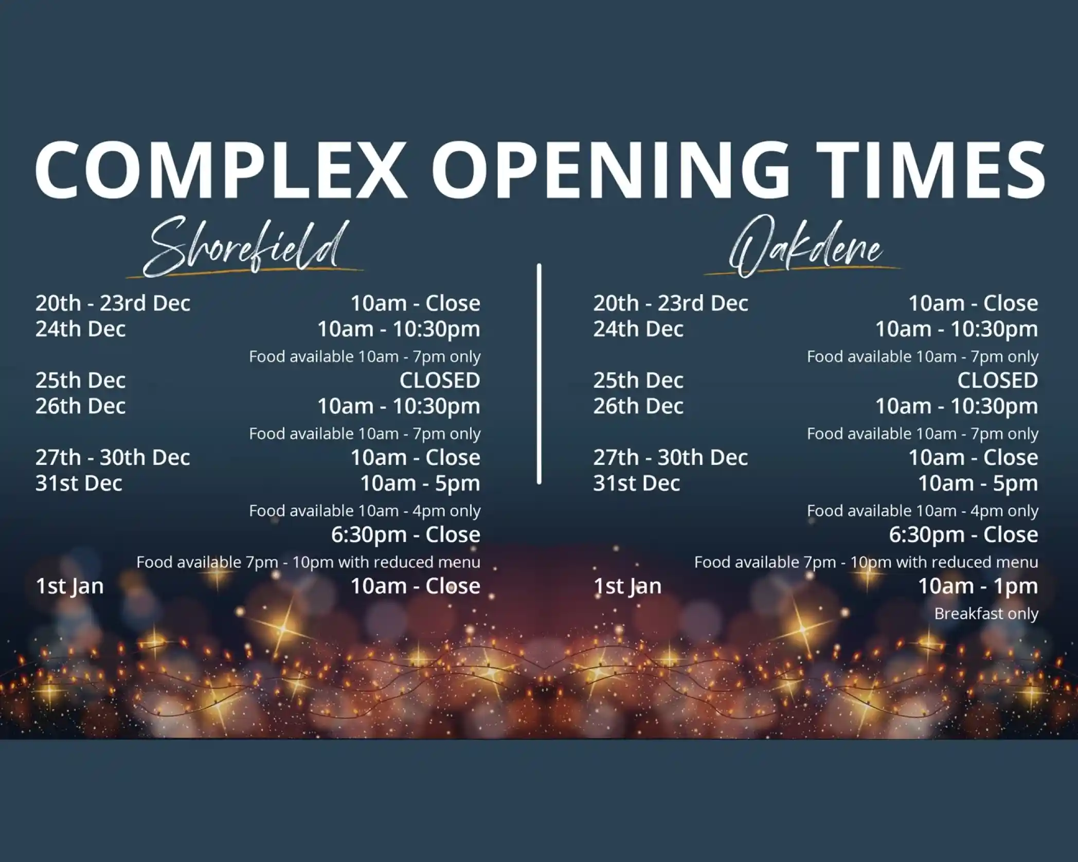 Opening times for Shorefield and Oakdene locations during December and January. Includes specific hours for each day, noting food availability and closures on certain dates. The background features a bokeh effect with warm-colored lights.