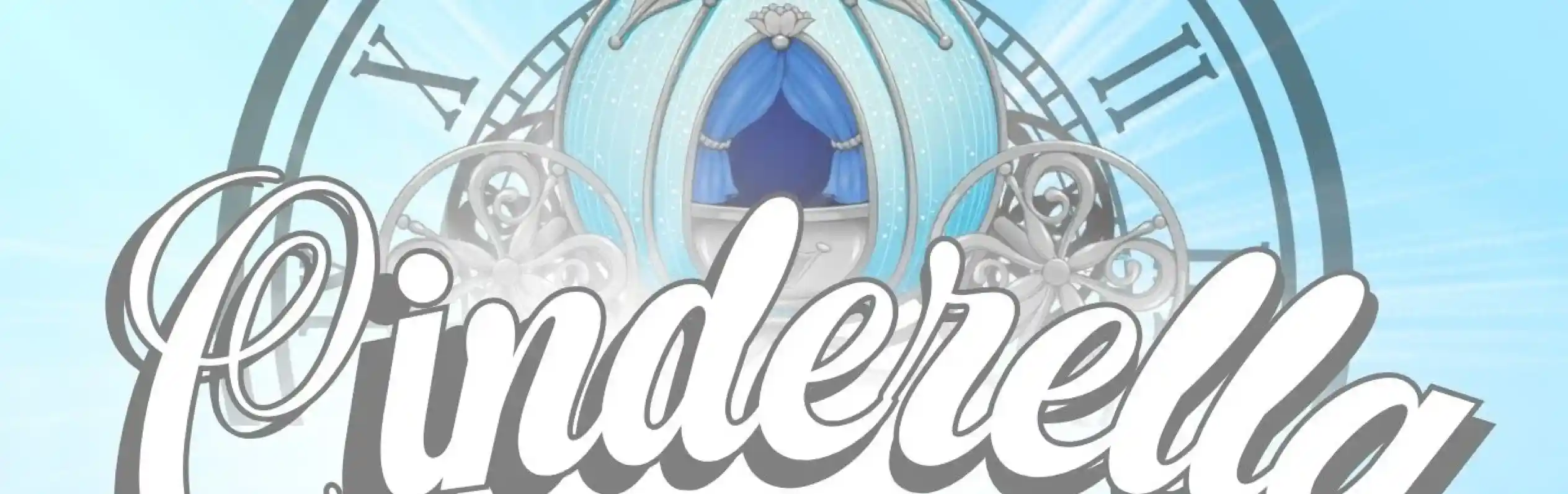 The word "Cinderella" is styled in elegant script in the foreground, with a decorative clock and a blue carriage in the background, all set against a light blue, sparkly backdrop.