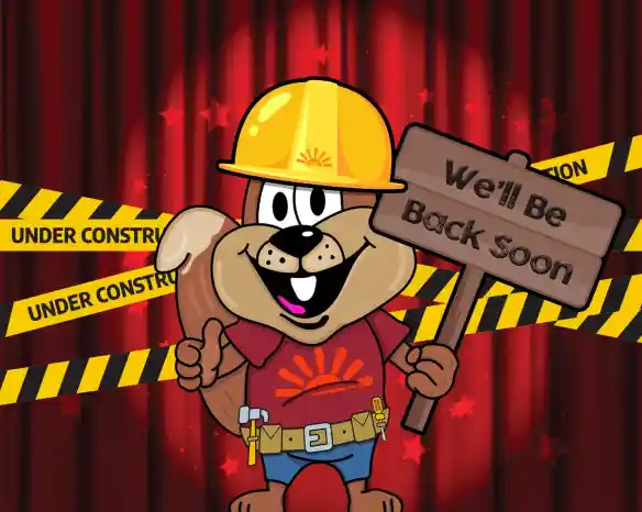A cartoon squirrel wearing a hard hat and construction vest holds a sign that says, We'll Be Back Soon. The background features red curtains and caution tape with the words Under Construction.