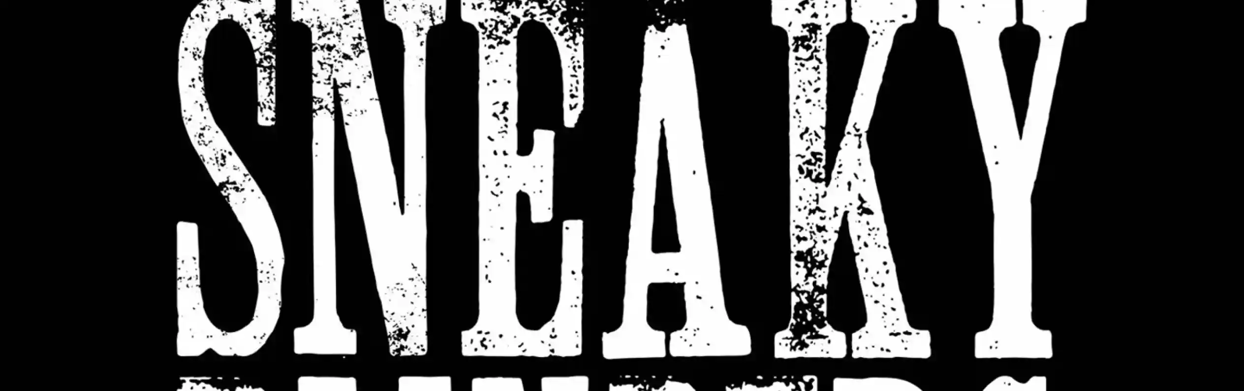 A bold, black and white graphic featuring the text "By Order of the Sneaky Blinders, 3 Piece Party Band" in a distressed font.